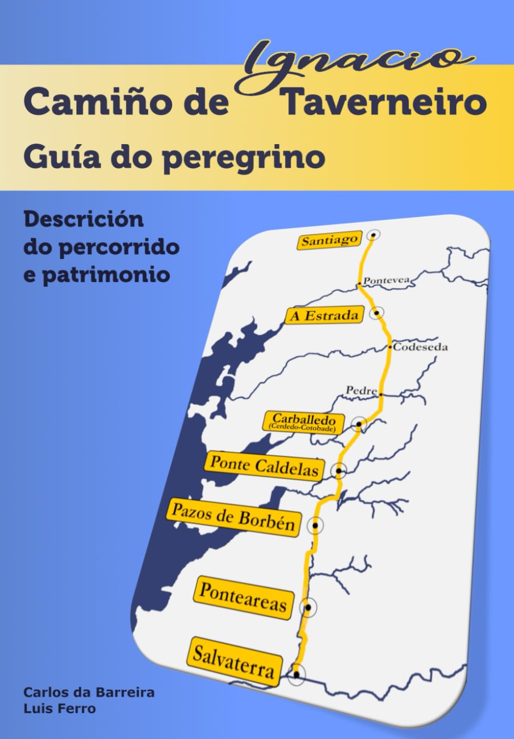 Libro: Camiño de Taverneiro - Guía do peregrino: Descrición do percorrido e patrimonio (Camiños de Santiago) (Galician Edition)