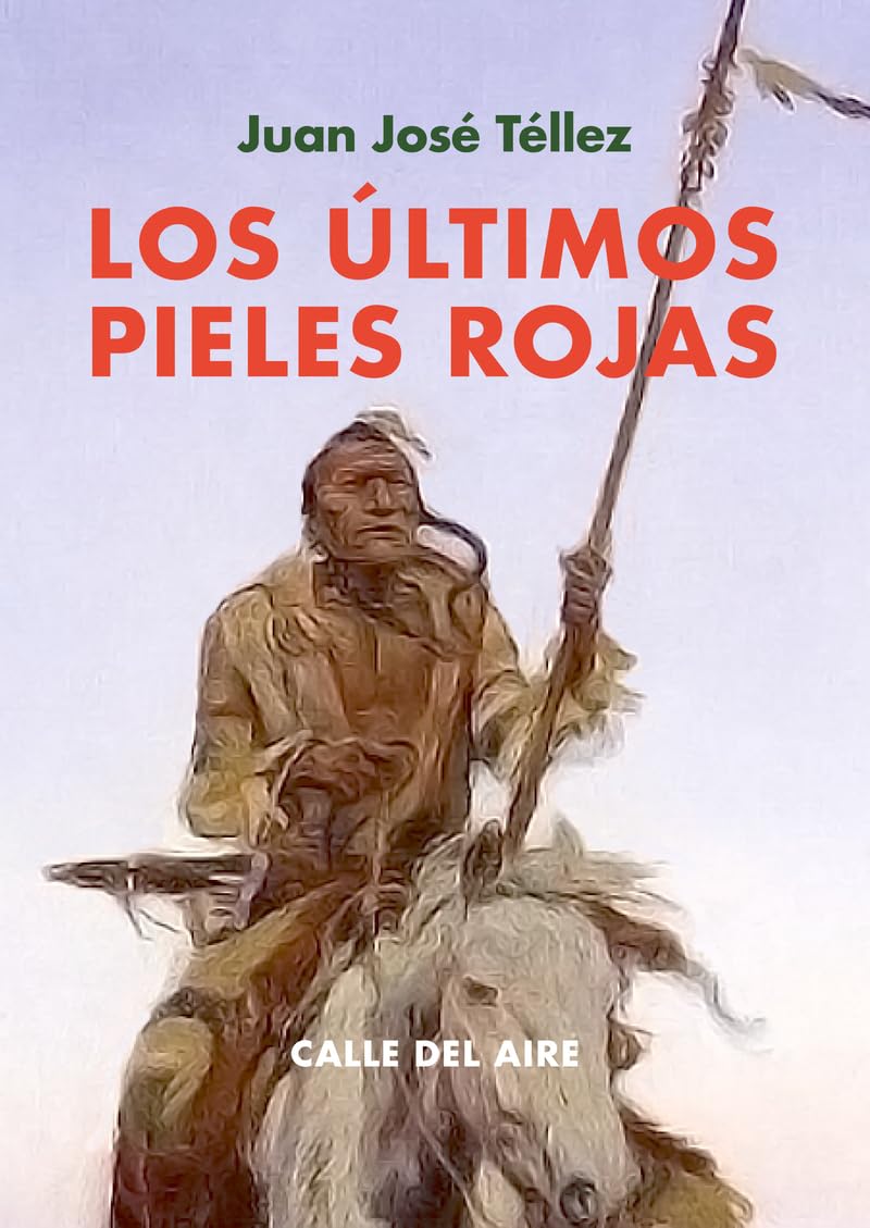 Libro: Los últimos pieles rojas: 243 (Calle del Aire)