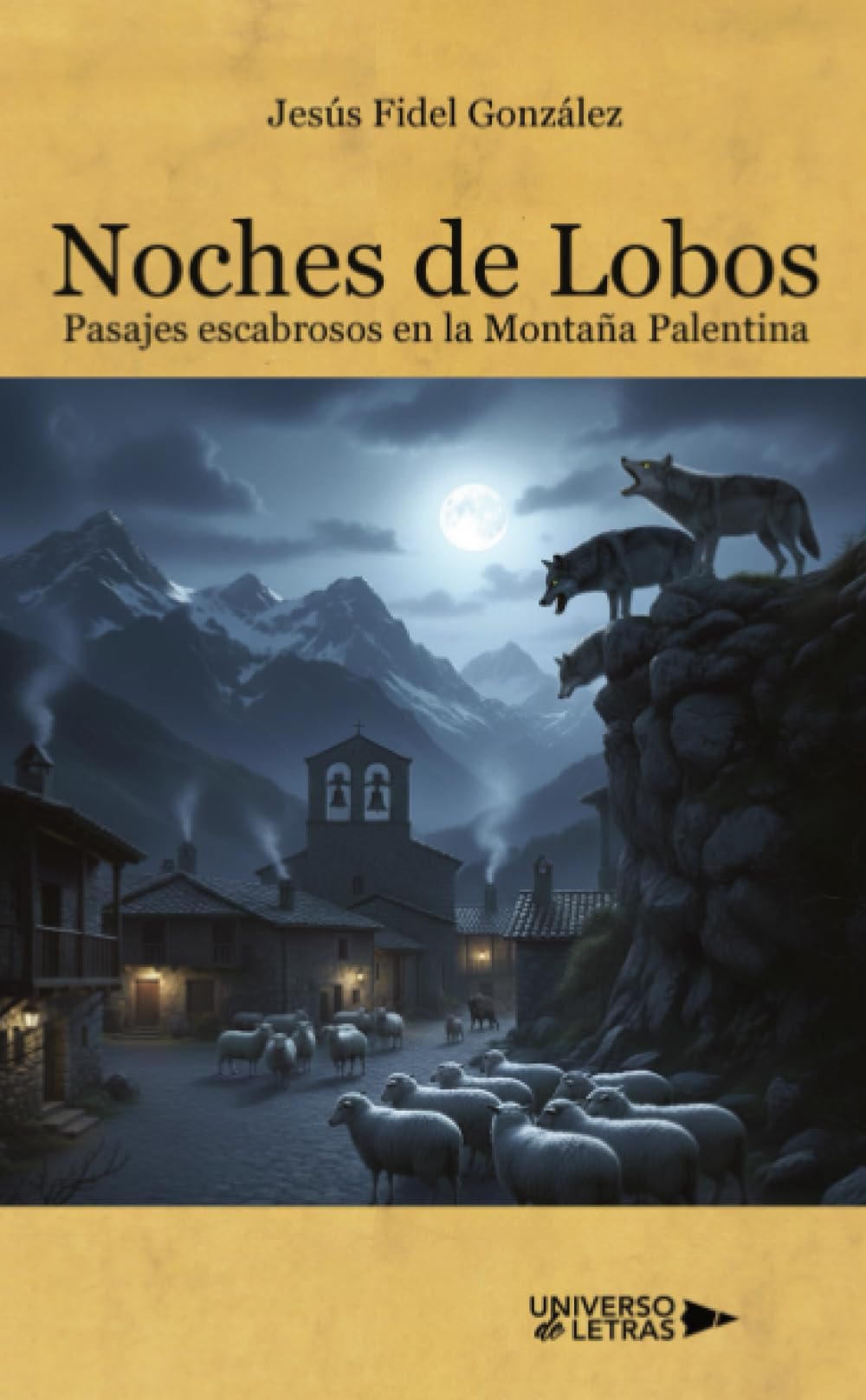 Noches de lobos. Pasajes escabrosos de la Montaña Palentina