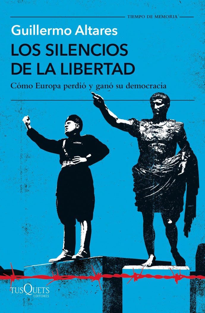 Libro: Los silencios de la libertad: Cómo Europa perdió y ganó su democracia