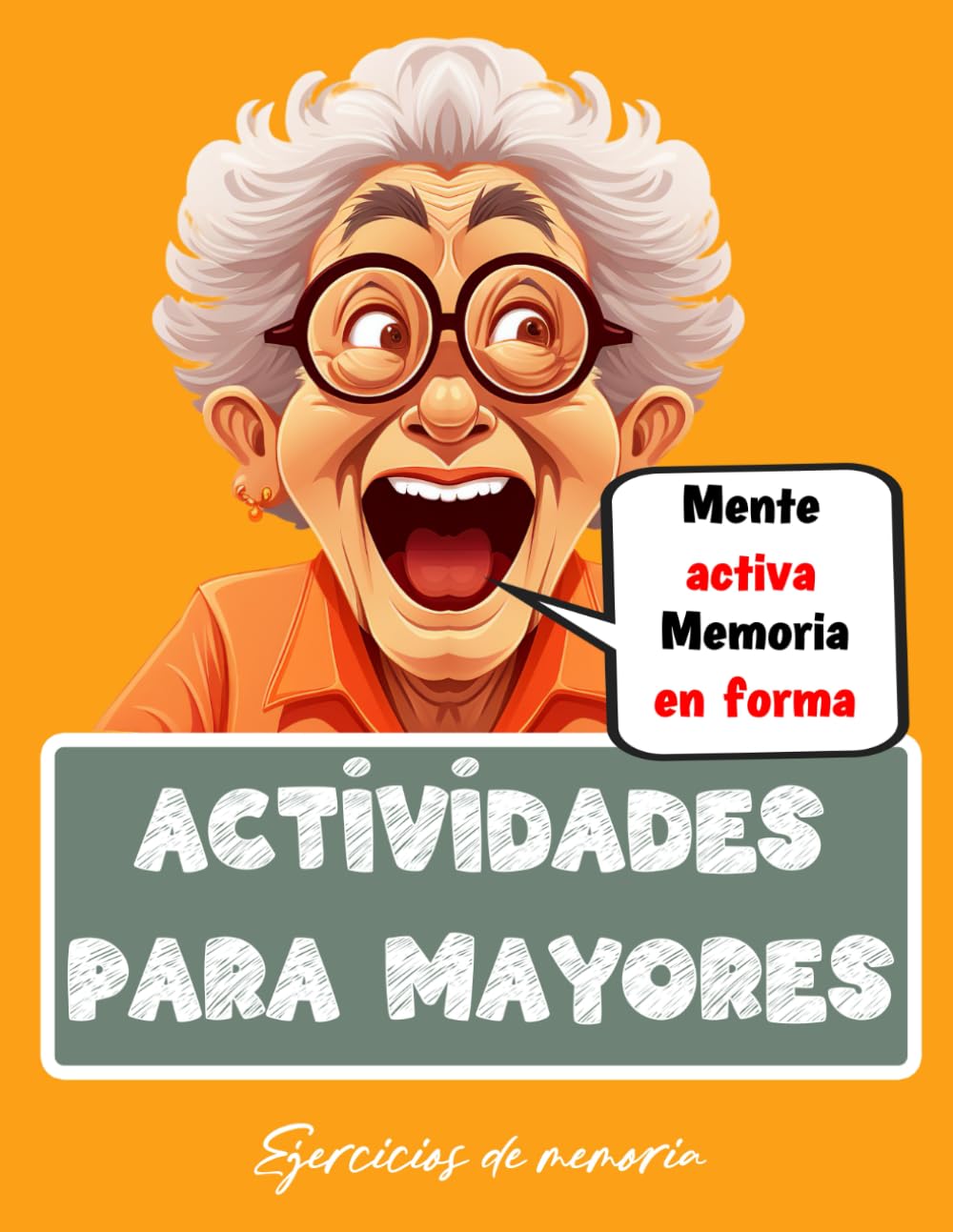 Libro de actividades para mayores | Ejercicios mentales para Personas con Alzheimer y Demencia | Juegos de Memoria y Estimulación Mental | Letra grande (Libros de actividades para personas mayores)