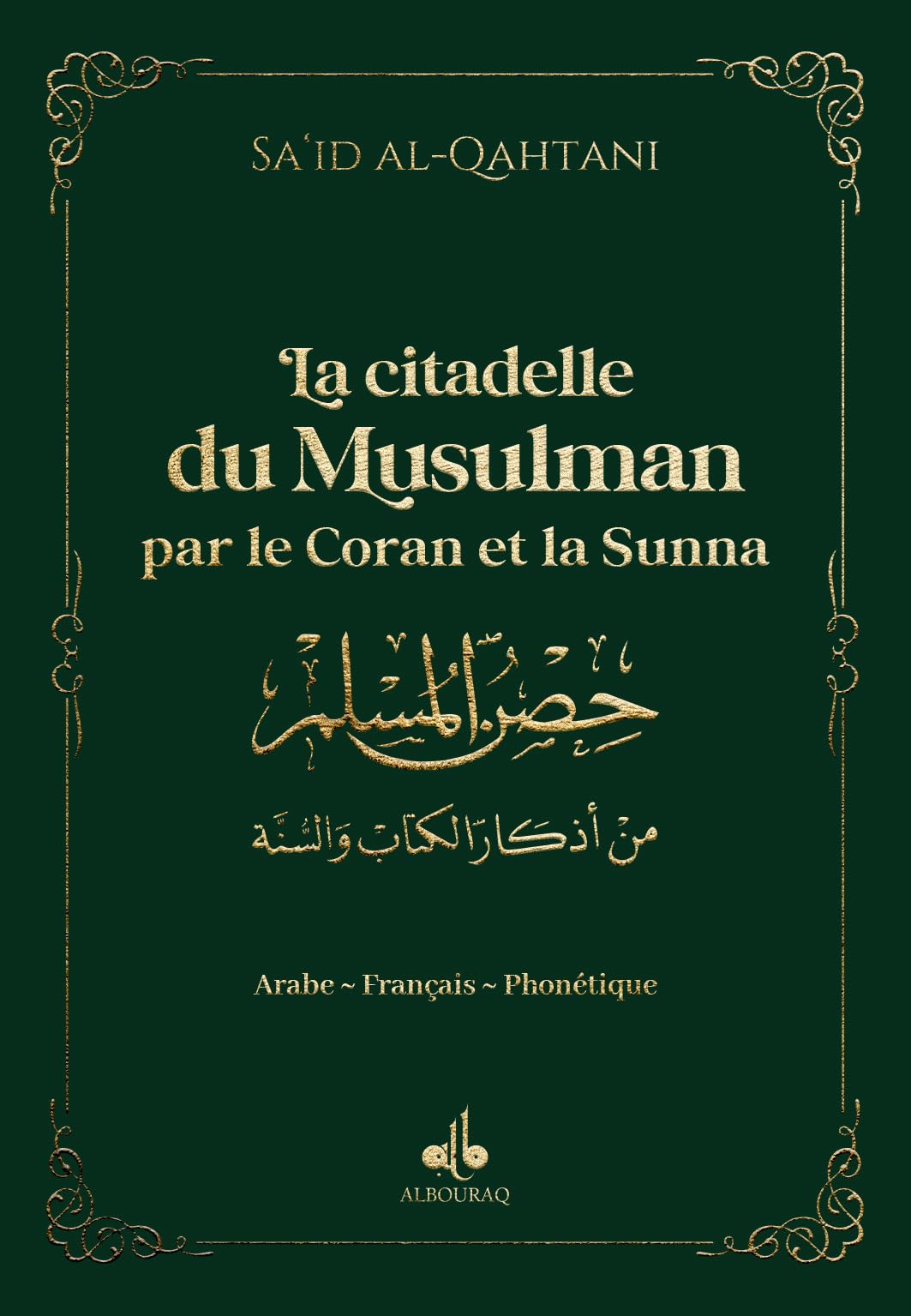 Libro: La citadelle du Musulman par le Coran et la Sunna: Avec la phonétique, couverture verte (C dans la poche)