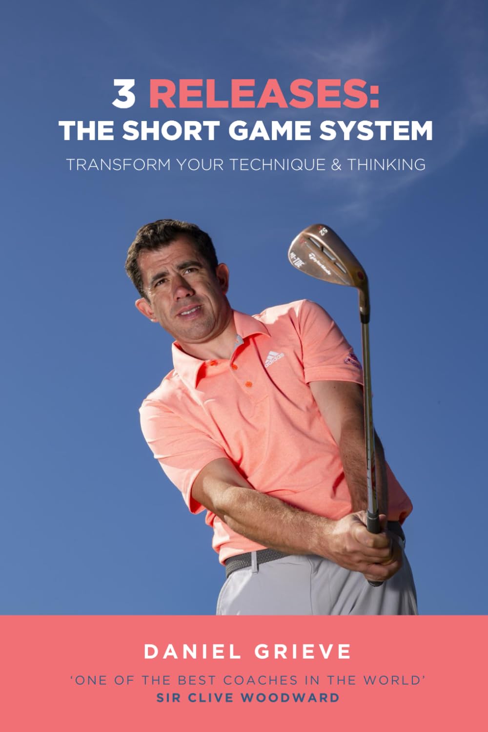 Libro: 3 Releases: The Short Game System: Transform Your Technique & Thinking