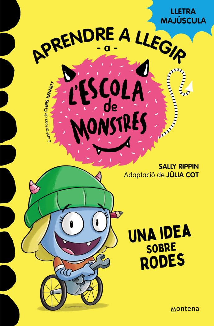Aprendre a llegir a l'Escola de Monstres 12 - Una idea sobre rodes: Amb lletra MAJÚSCULA (llibres per a nens a partir de 5 anys) (Montena)