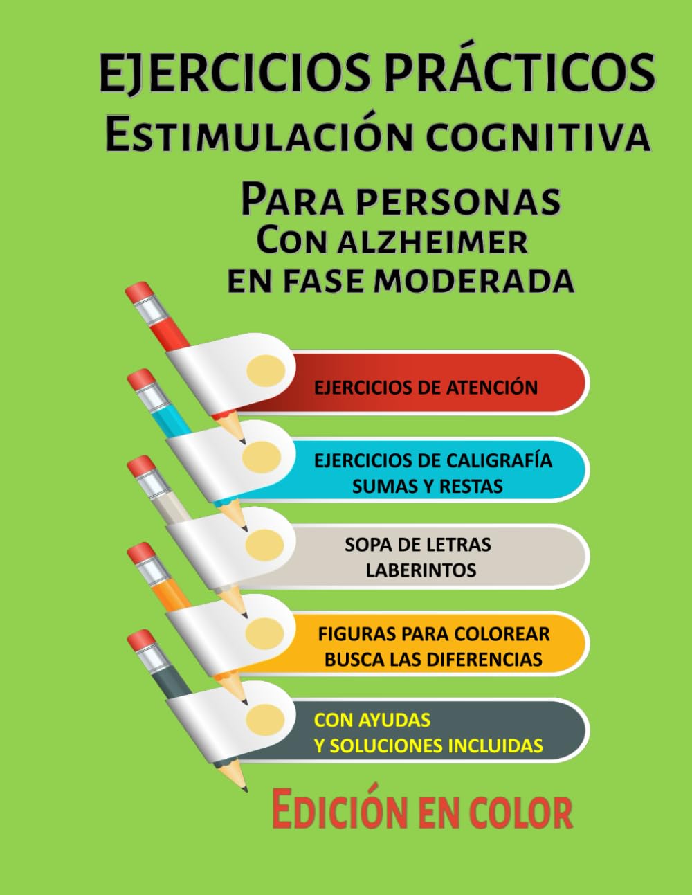 Libro: Actividades para personas con alzheimer o demencia - Pasatiempos para mayores para estimular el cerebro y la memoria