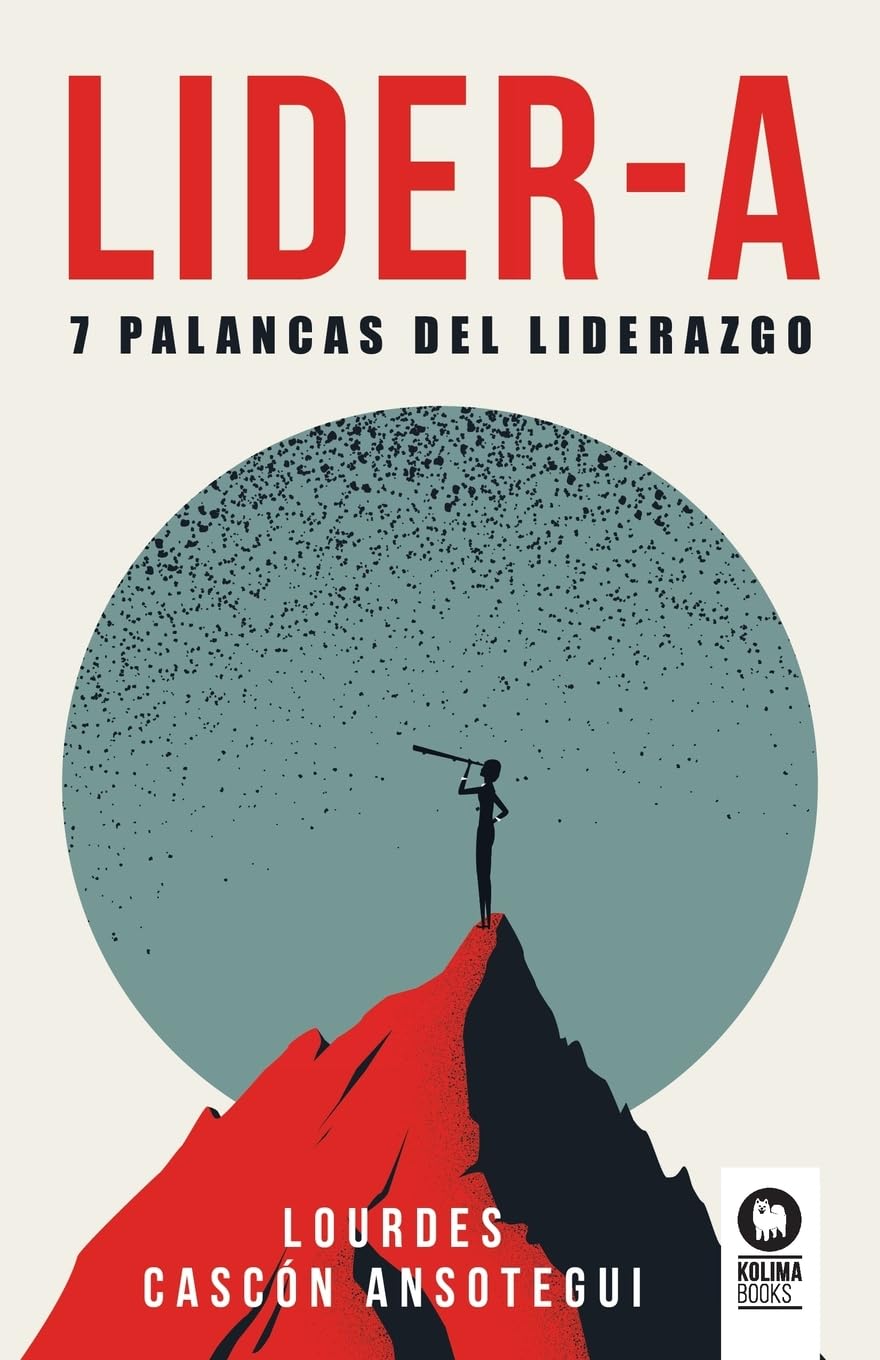 Libro: LIDER-A: 7 Palancas del liderazgo (Directivos y líderes)