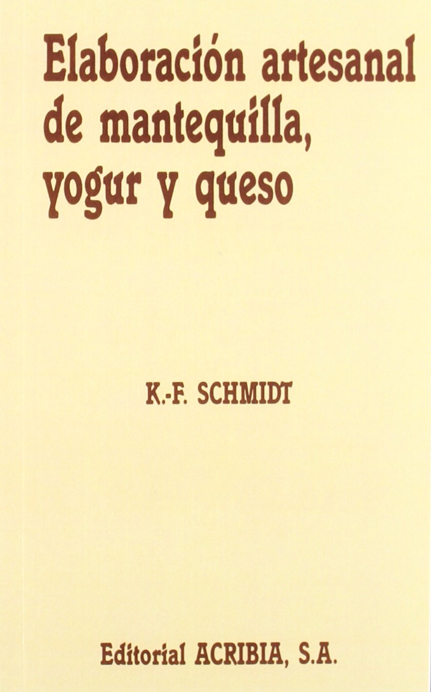 Elaboración artesanal de mantequilla, yogur y queso (SIN COLECCION)