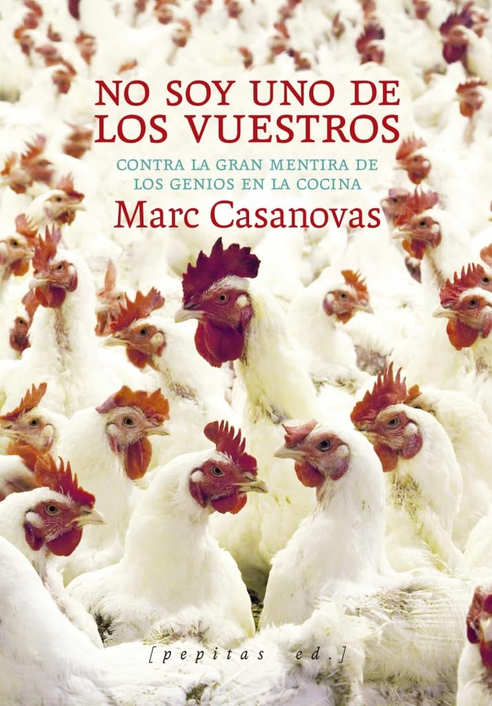 Libro: No soy uno de los vuestros: Contra la gran mentira de los genios en la cocina