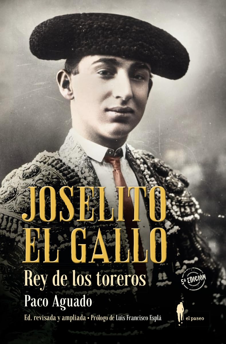 Libro: Joselito El Gallo, rey de los toreros (Memoria)