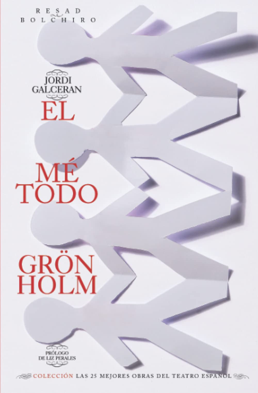 Libro: El método Grönholm: 13 (Las 25 mejores obras del teatro español)