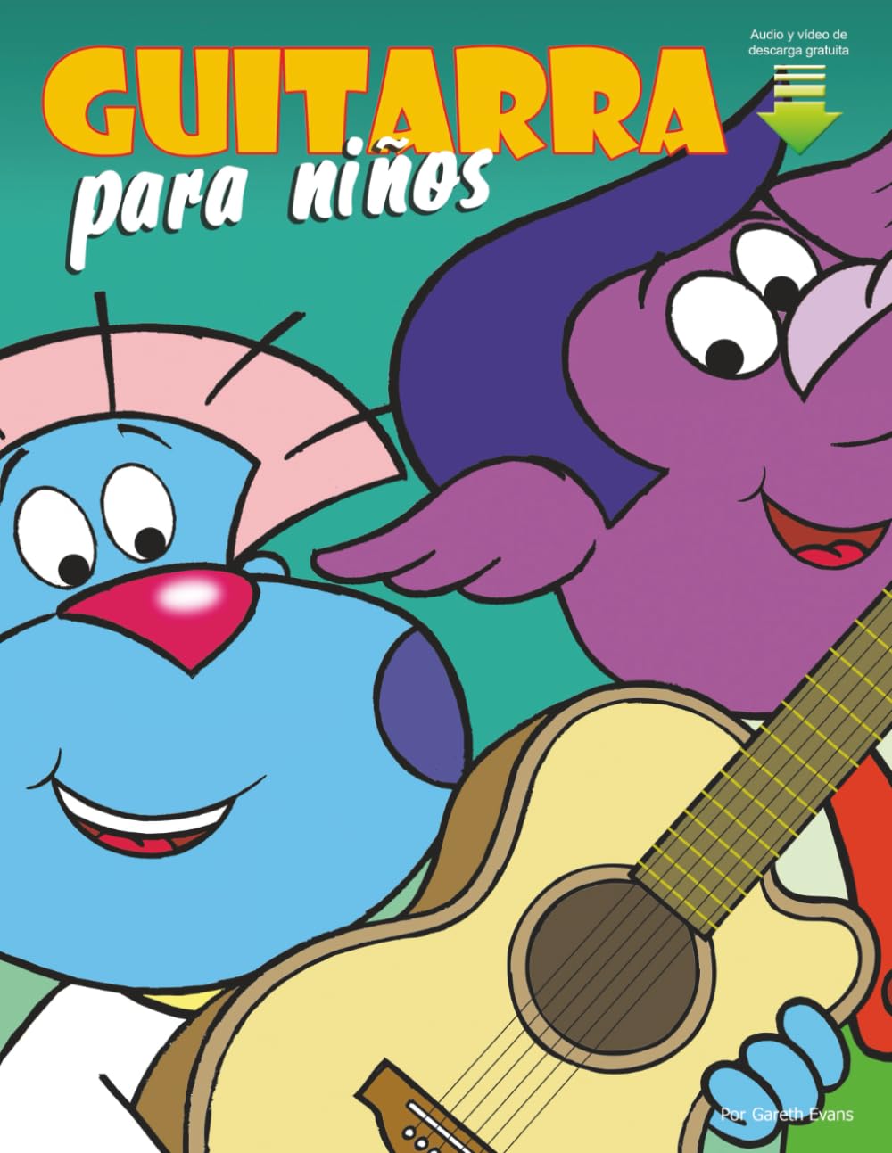 Libro: Guitarra para niños: Primeros pasos para aprender a tocar la guitarra con audio y vídeo (Spanish Edition)