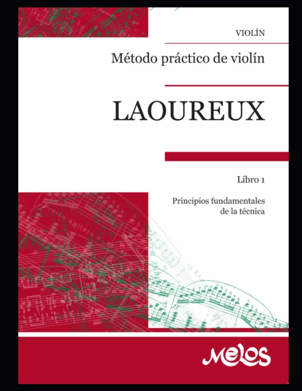 Libro: Método práctico de violín: Libro 1, principios fundamentales de la técnica (Spanish Edition)