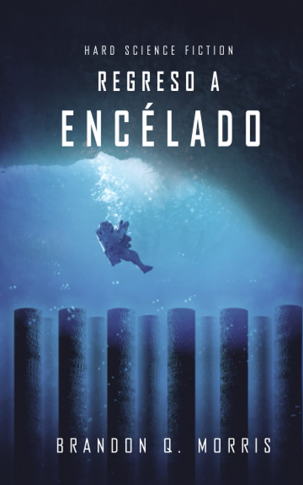Libro: Regreso a Encélado: Hard Science Fiction (Luna Helada)