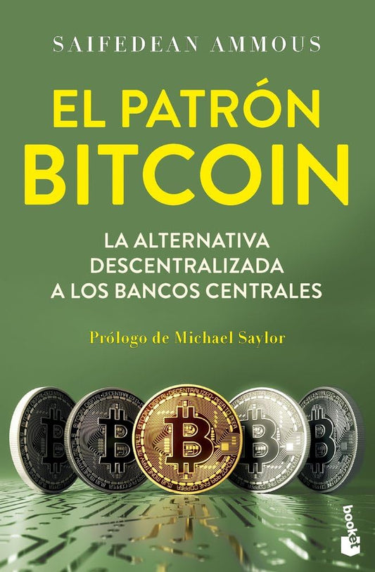 El patrón Bitcoin: La alternativa descentralizada a los bancos centrales (Empresa y Talento)