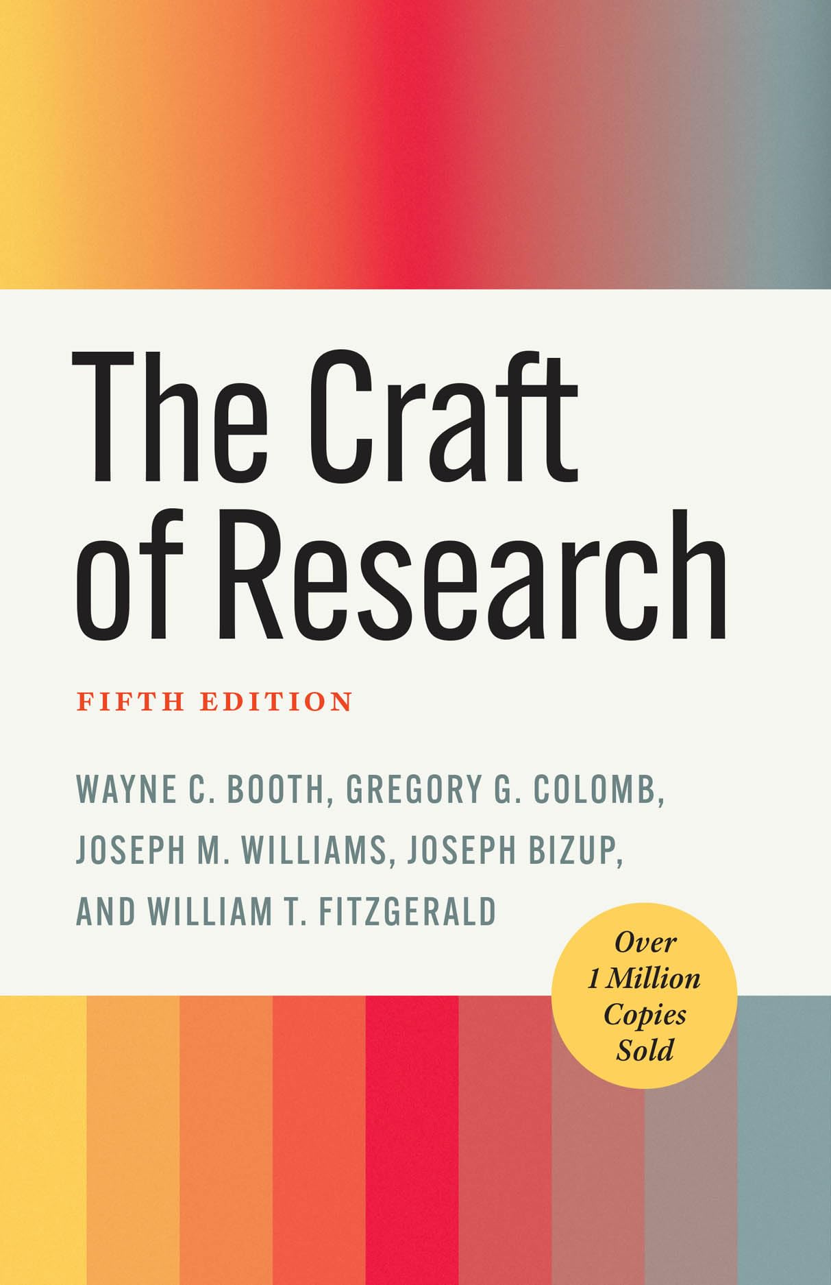 Libro: The Craft of Research, Fifth Edition (Chicago Guides to Writing, Editing, and Publishing)