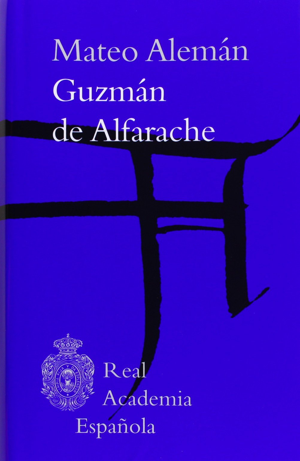 Libro: Guzmán de Alfarache (Clásicos)