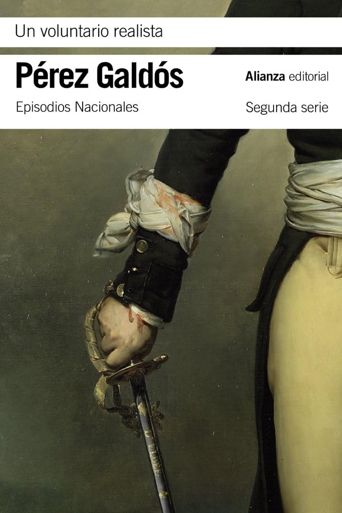 Libro: Un voluntario realista: Episodios Nacionales, 18 / Segunda serie