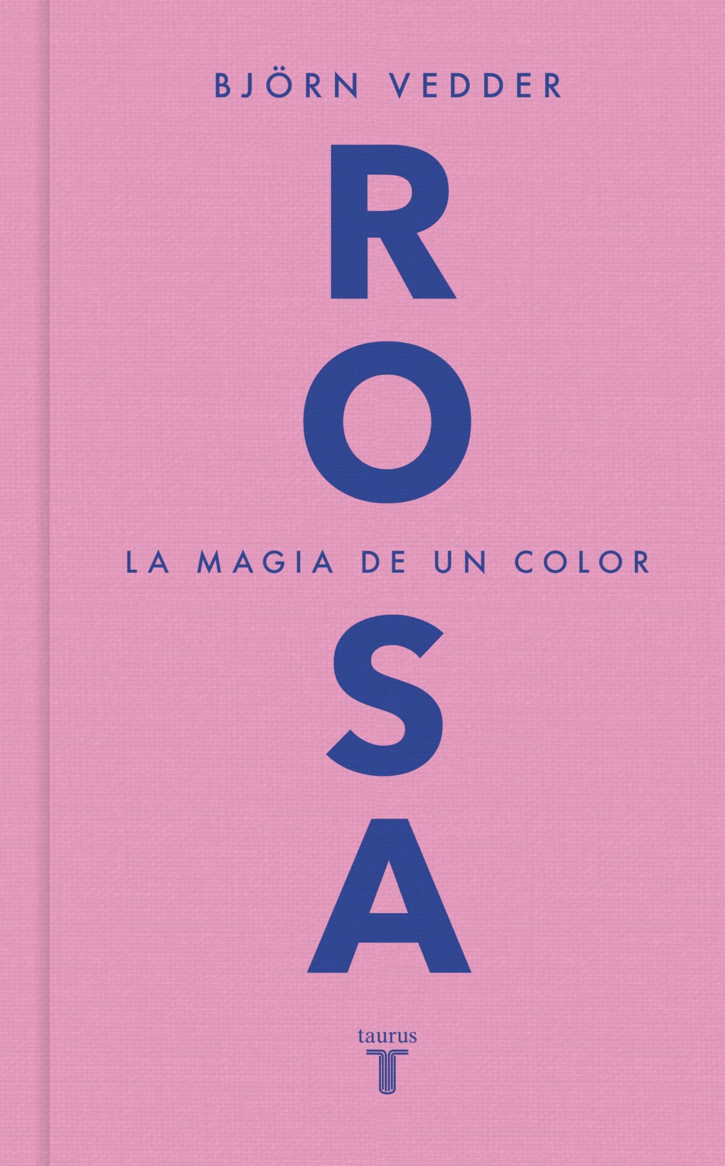 Libro: Rosa: La magia de un color (Pensamiento)