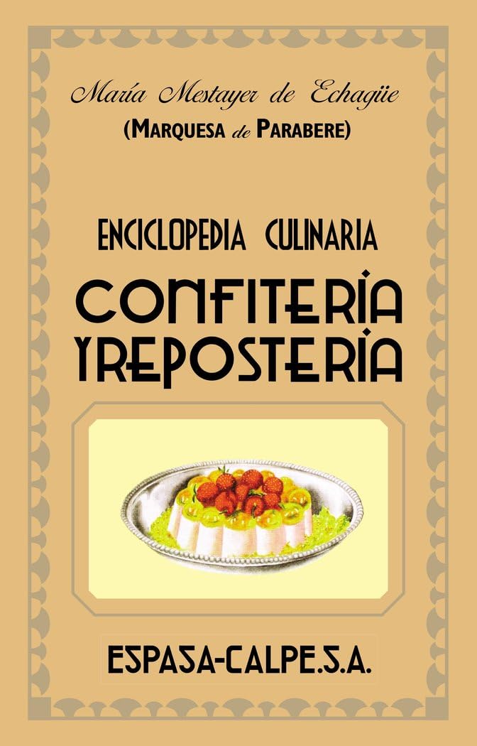 Libro: Confitería y repostería (Espasa Gastronomía)