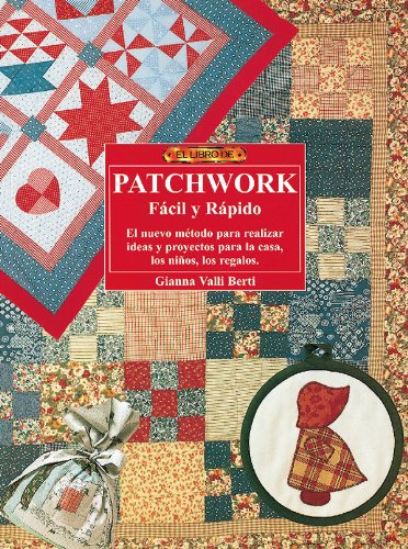 El libro de PATCHWORK FACIL Y RAPIDO