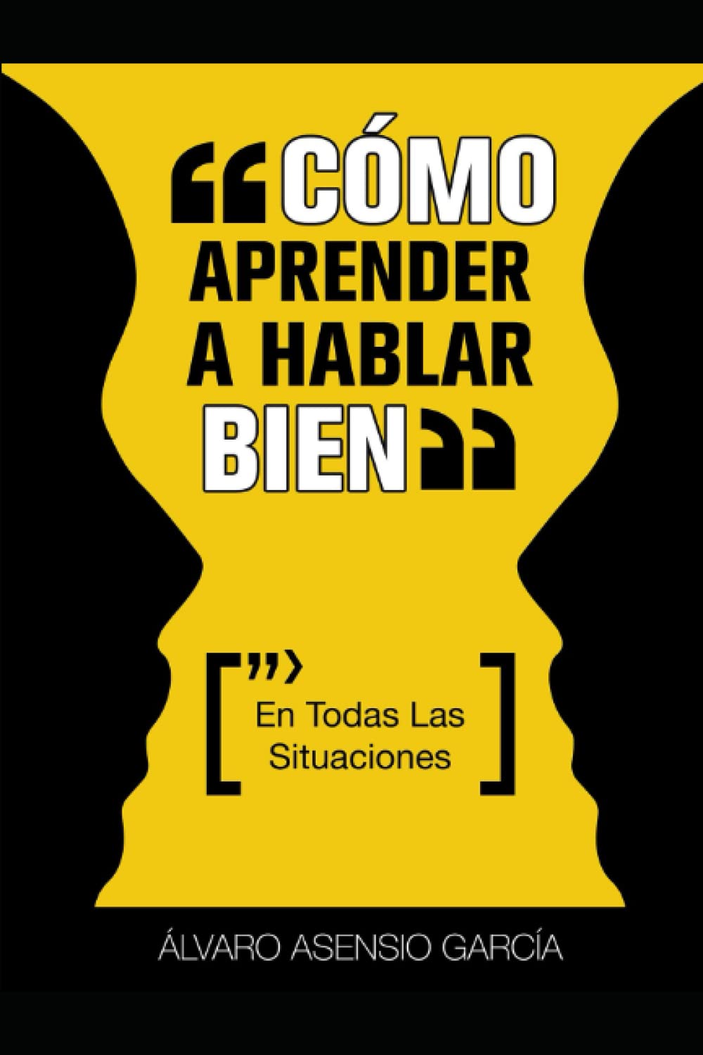 Libro: Como Aprender A Hablar Bien (En Todas Las Situaciones) (Spanish Edition)