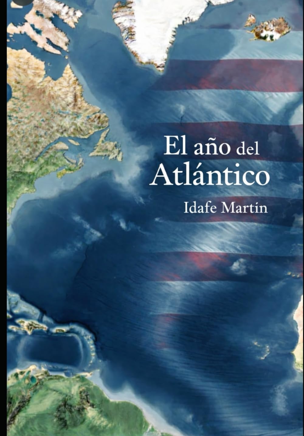 Libro: El año del Atlántico: Crónica ficticia de la caída de Donald Trump (Spanish Edition)