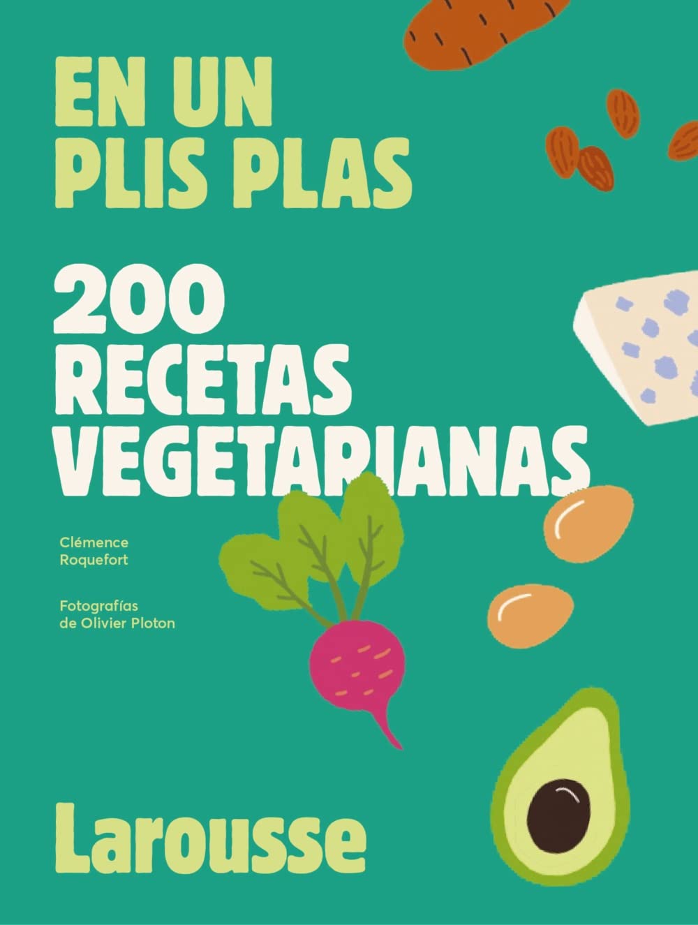 Libro: 200 recetas vegetarianas: En un plis plas