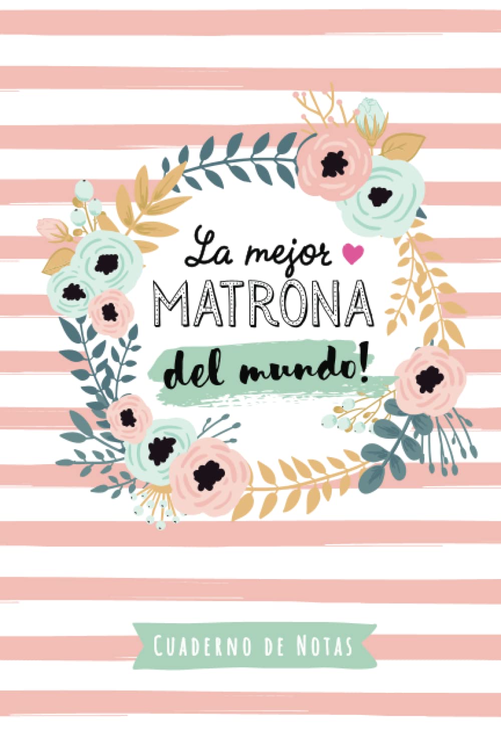 Libro: La mejor Matrona del mundo: Cuaderno de Notas (A5, rayado) - Regalo original para una Matrona - Regalos para su cumpleaños o navidad