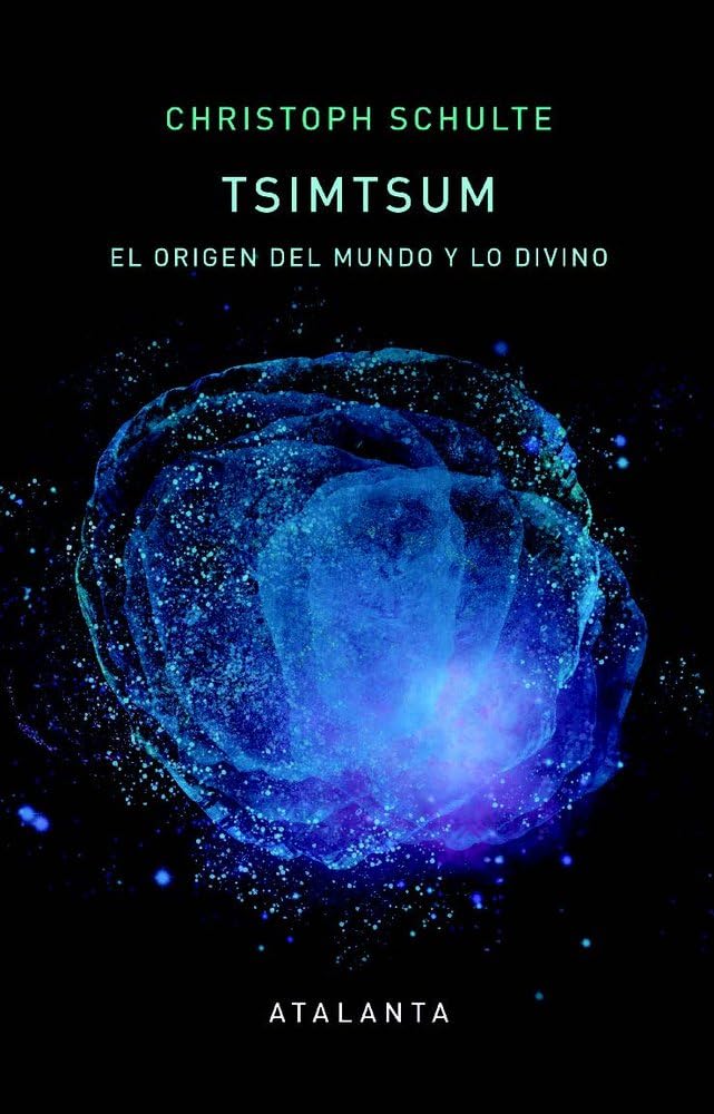 Libro: TSIMTSUM: EL ORIGEN DEL MUNDO Y LO DIVINO