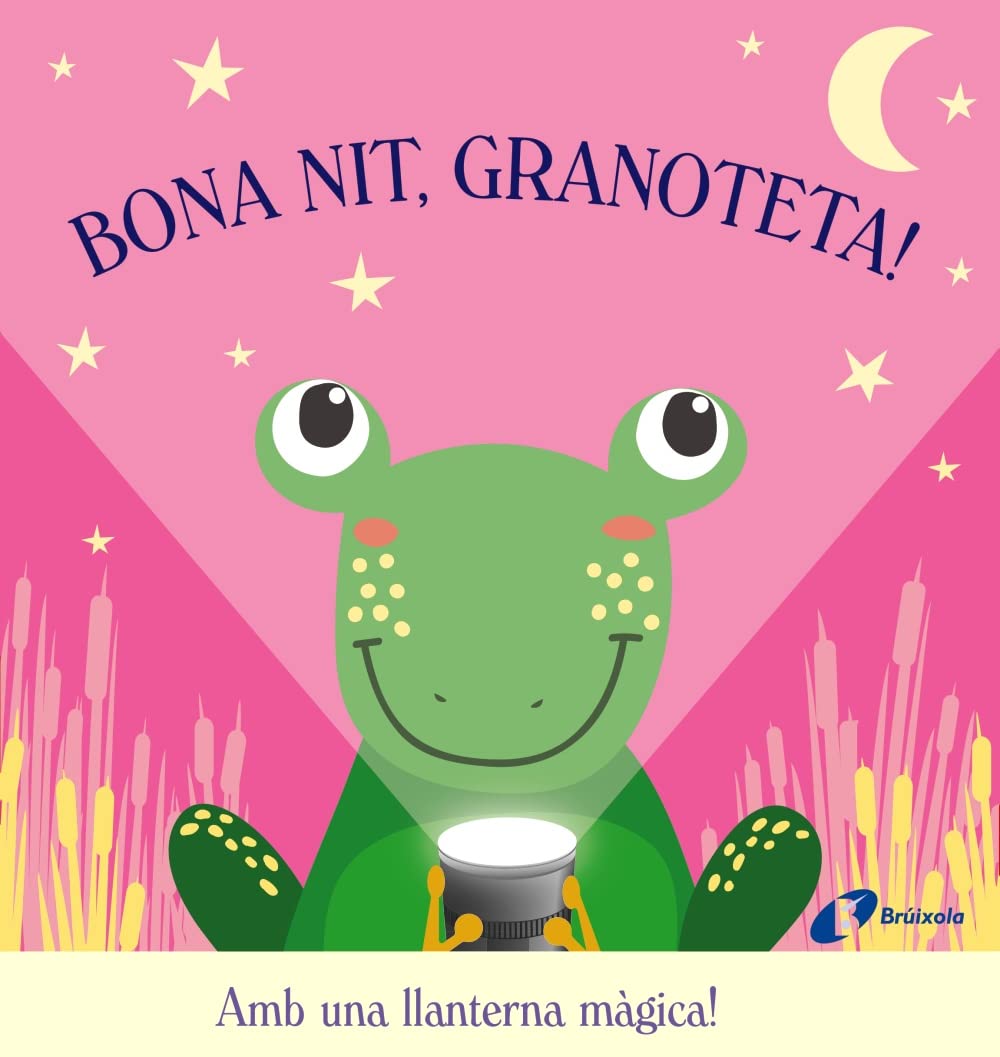 Libro: Bona nit, Granoteta! (Catalá - A PARTIR DE 0 ANYS - PROJECTE DE 0 A 3 ANYS - Llibres manipulatius)