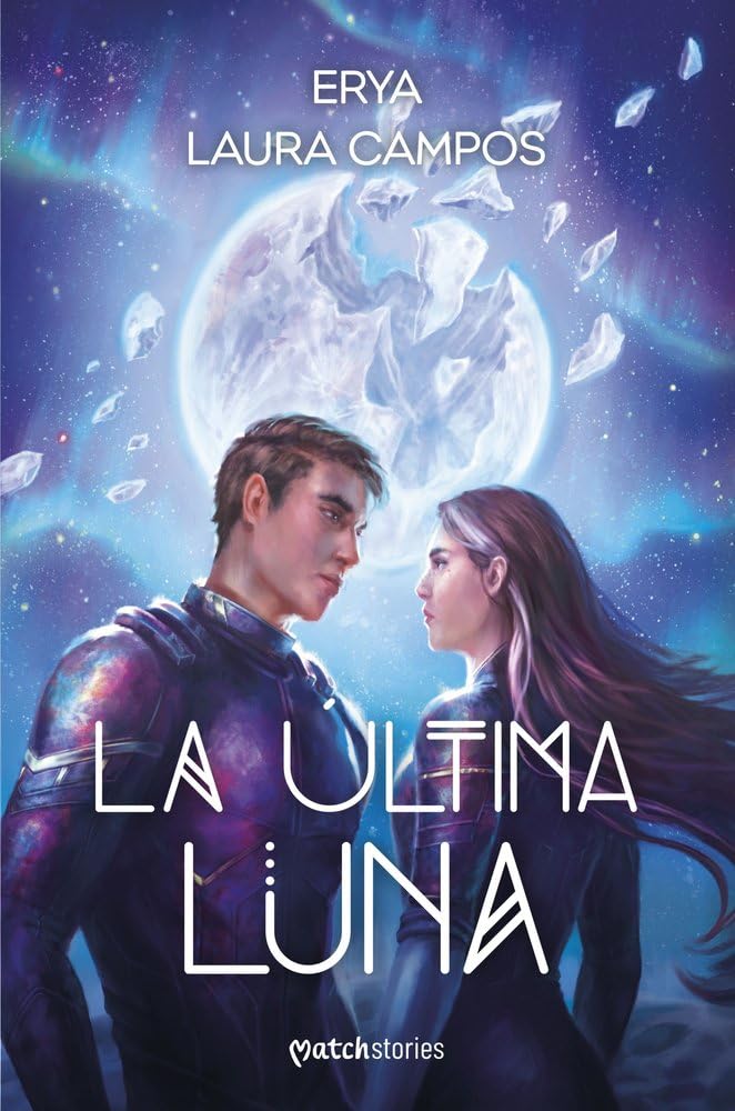 Libro: La última luna (Matchstories Fantasy)