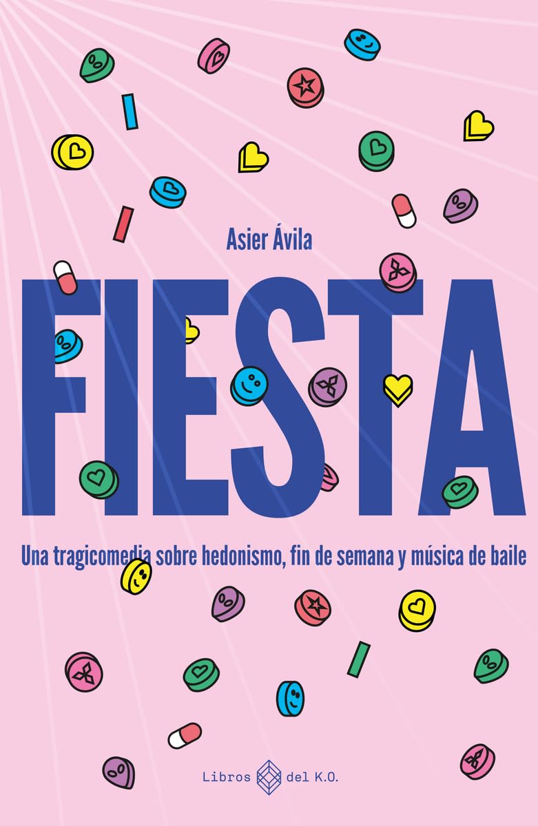 Libro: Fiesta: Una tragicomedia sobre drogas, fin de semana y música de baile