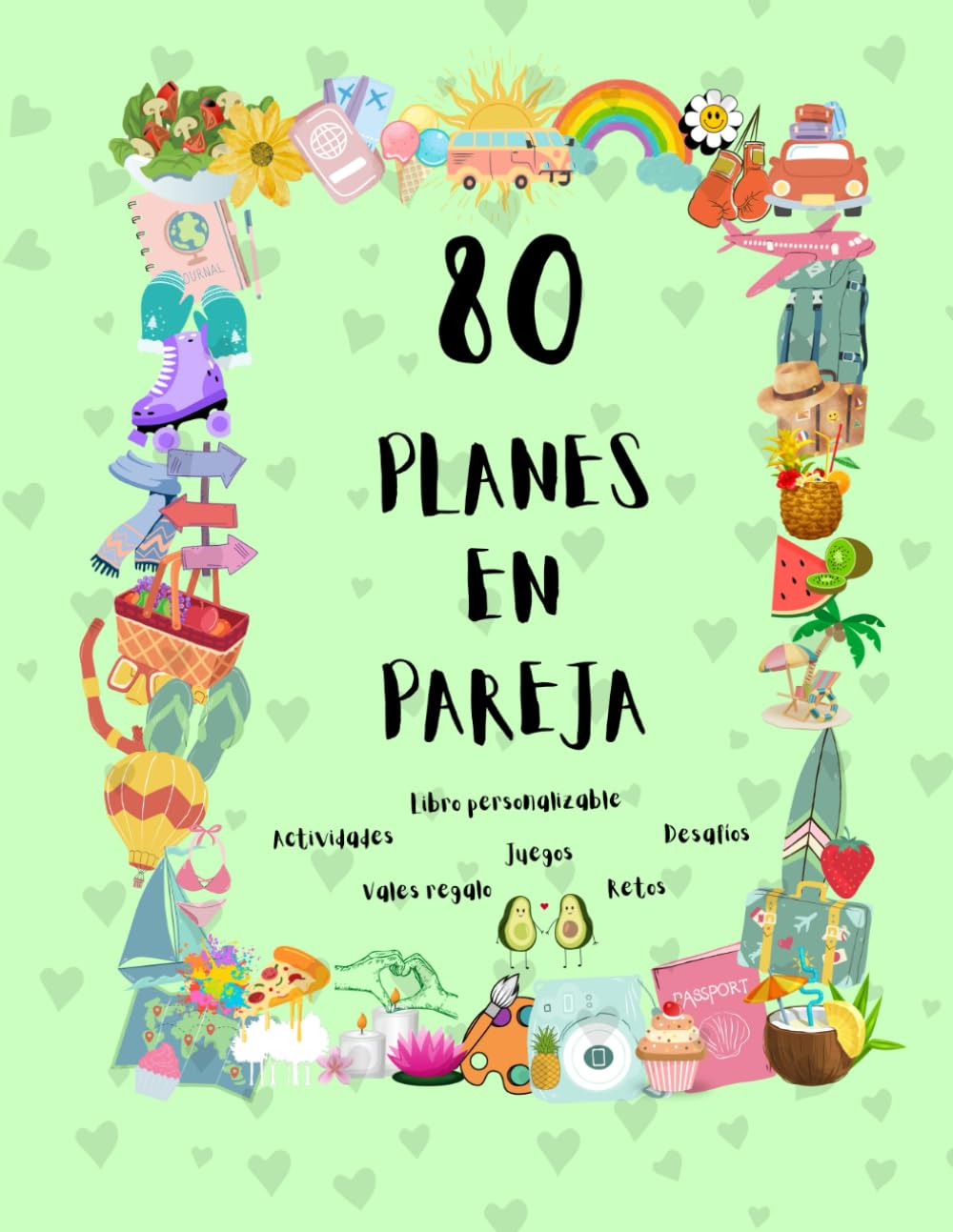 Libro: Planes en pareja: "¿Salimos de la rutina?" 80 Planes para parejas que incluyen, actividades, aventuras, juegos, retos, desafíos y vales, libro personalizable para parejas, regalo original para parejas