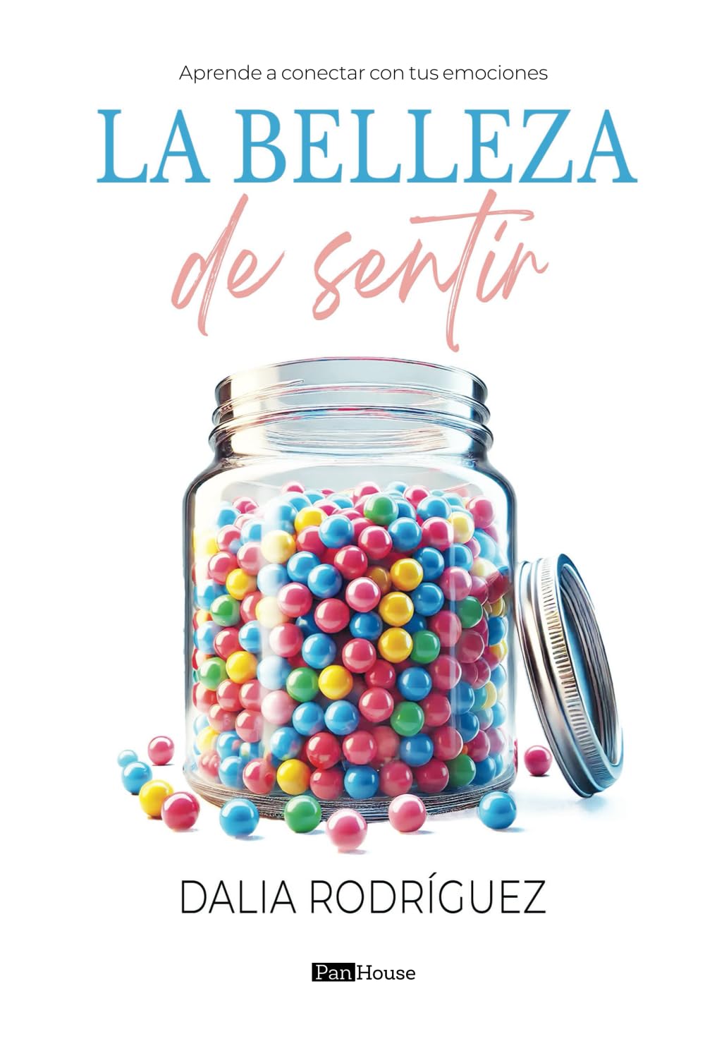 Libro: La belleza de sentir: Aprende a conectar con tus emociones