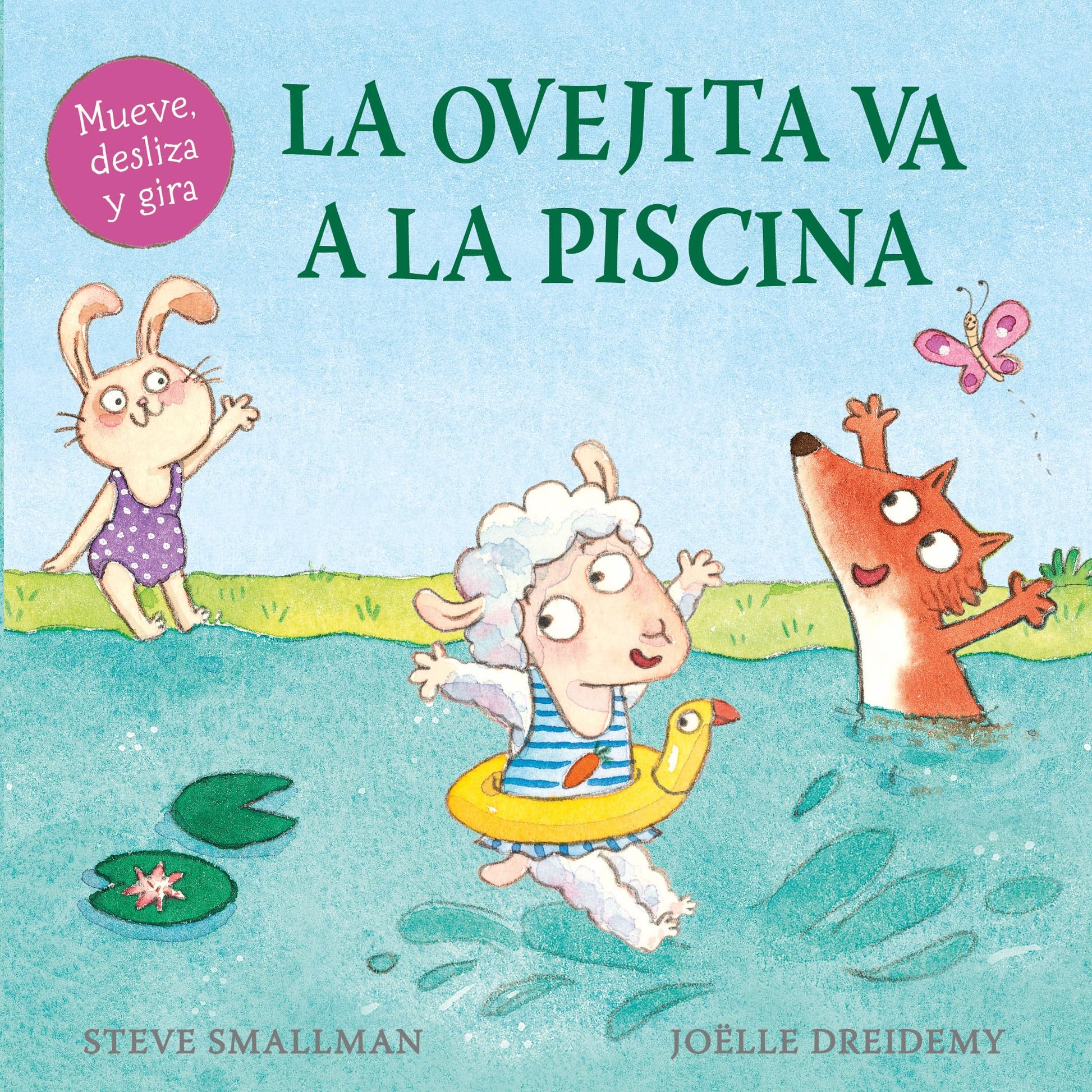 La ovejita va a la piscina (La ovejita que vino a cenar. Libro de cartón con mecanismos) (Pequeñas manitas)