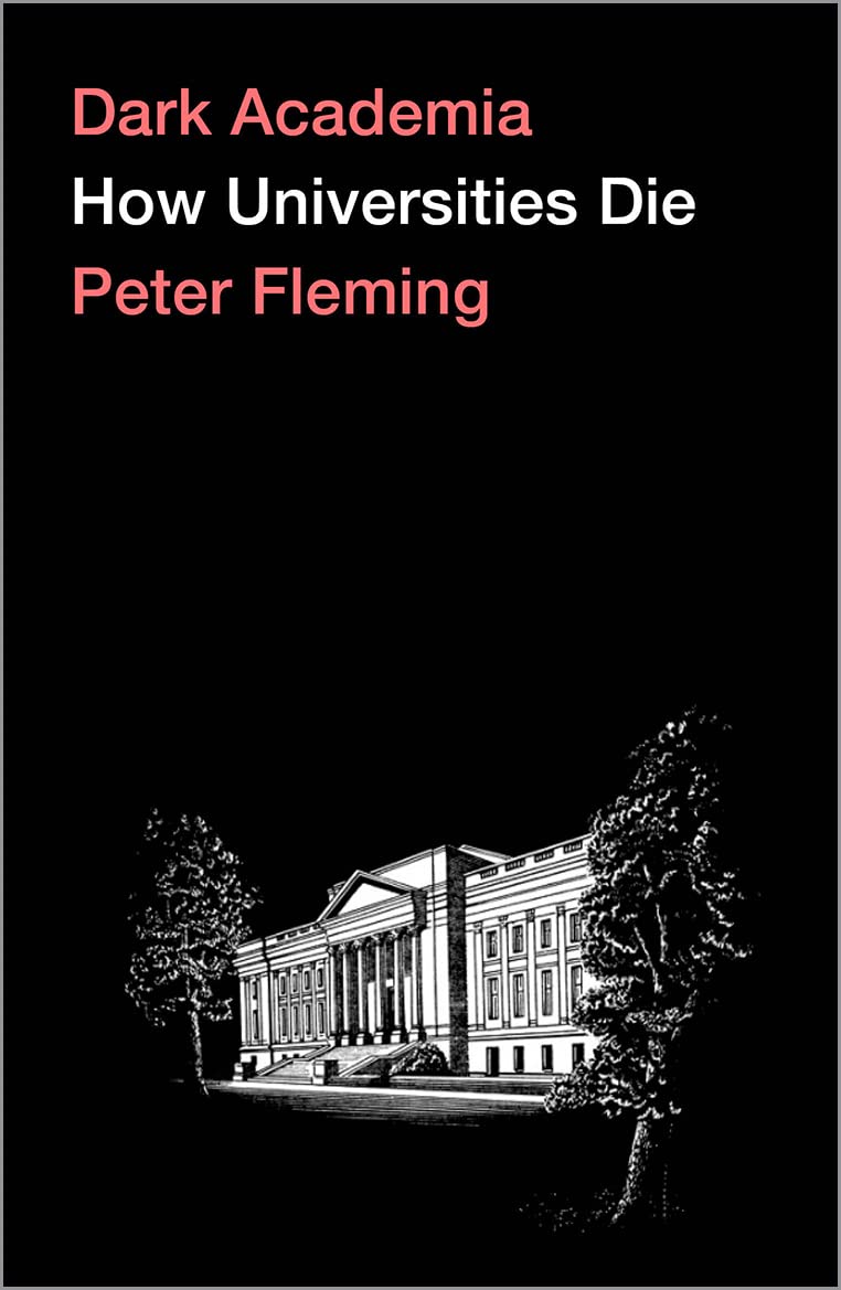 Libro: Dark Academia: How Universities Die