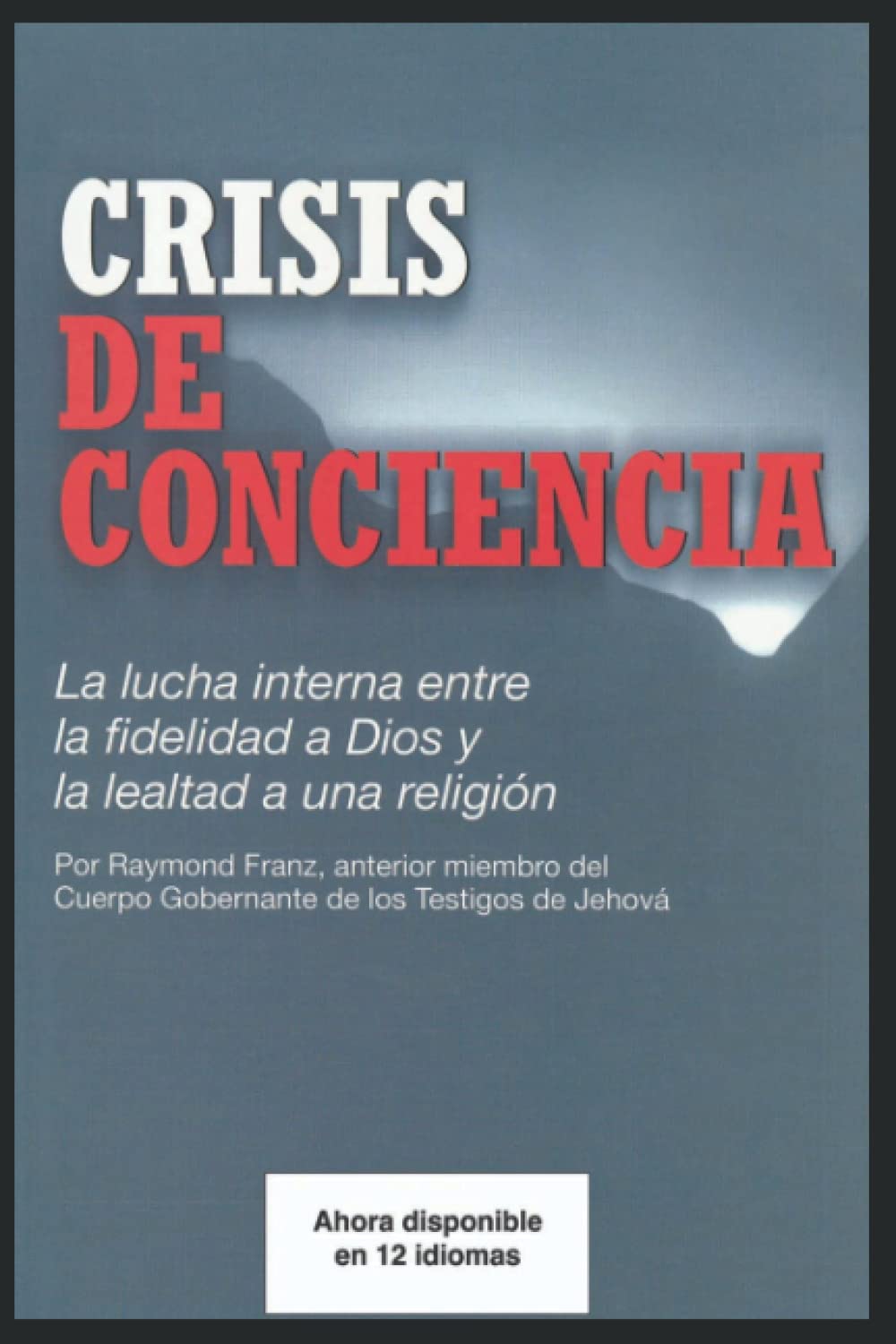 Libro: Crisis de Conciencia: Segunda Edicion (Spanish Edition)