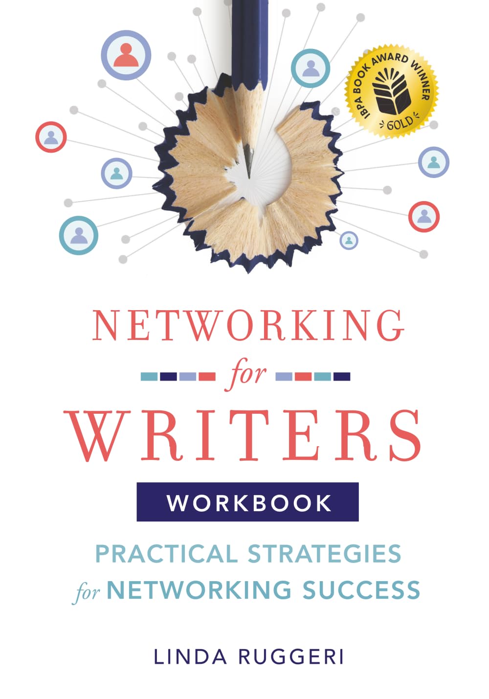 Libro: Networking for Writers: Practical Strategies for Networking Success: Practical Strategies for Networking Success: Practical Strategies for Networking Success