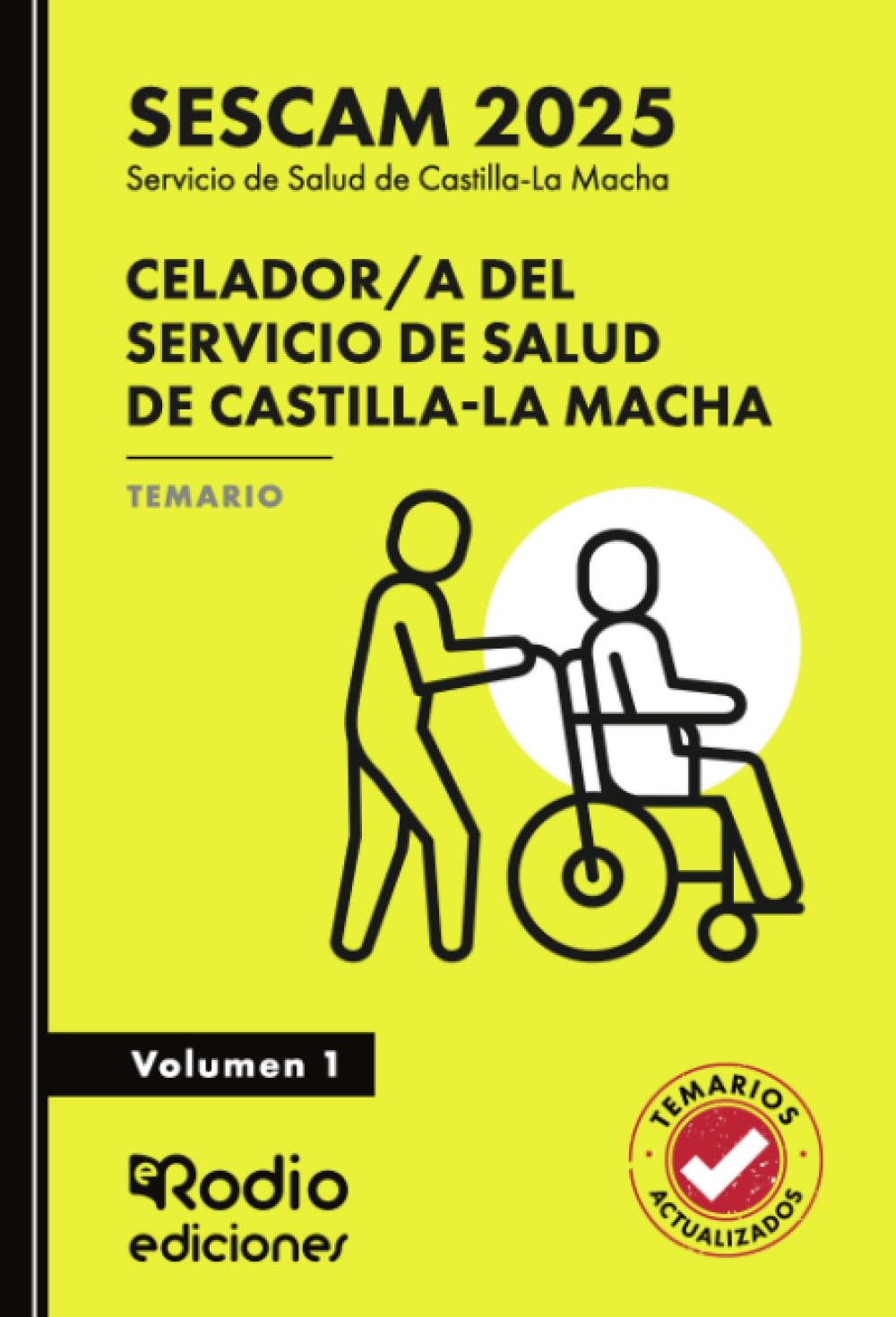 Libro: Celador/a del Servicio de Salud de Castilla-La Macha (SESCAM 2025). Temario. Volumen 1 (Spanish Edition)