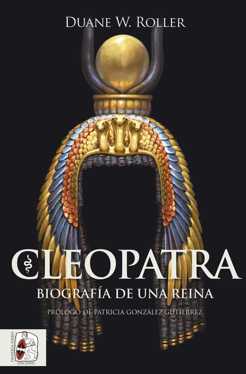 Libro: Cleopatra: Biografía de una reina (Historia Antigua)