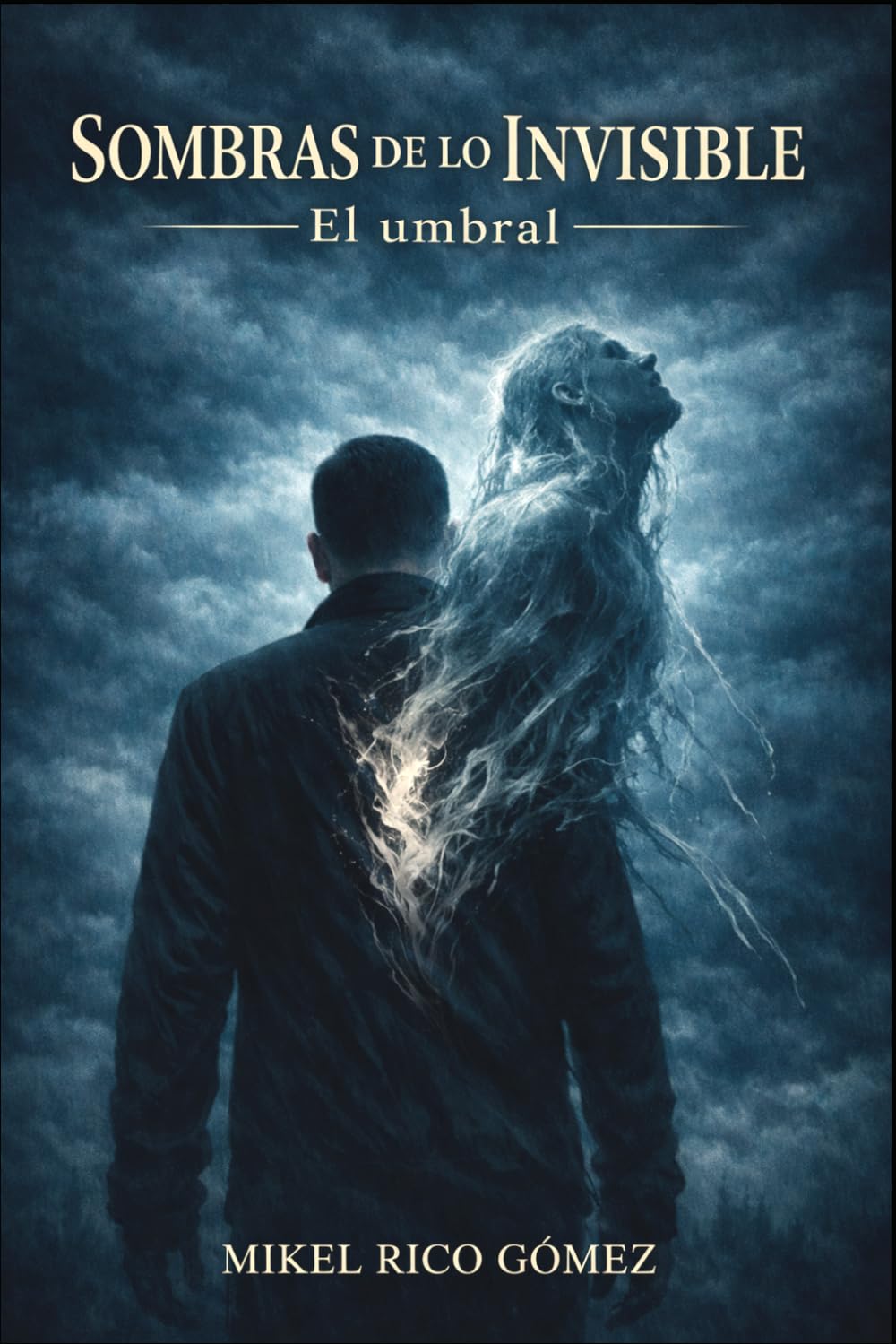 Libro: Sombras de lo Invisible: El umbral