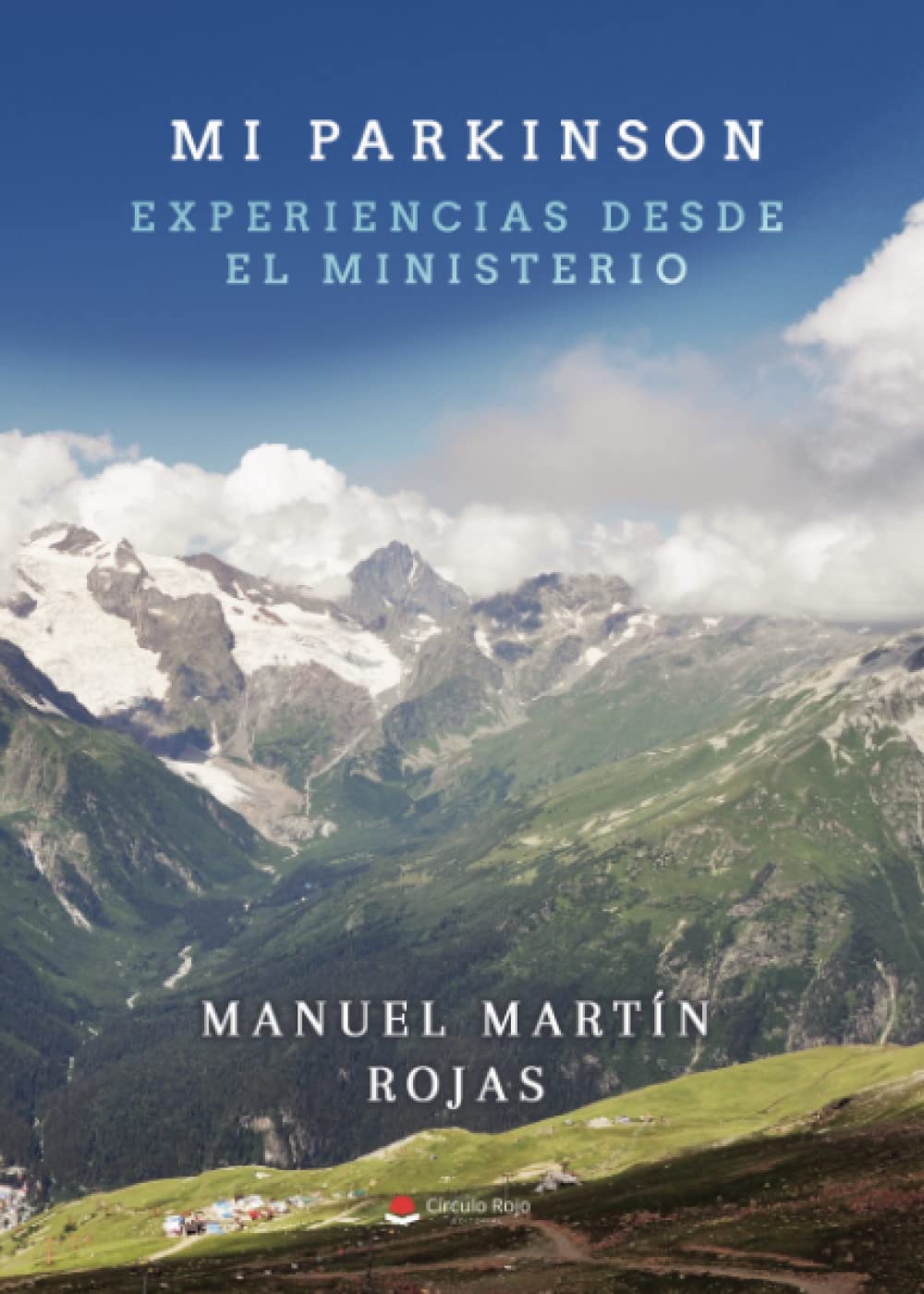 Libro: Mi parkinson. Experiencias desde el ministerio (Spanish Edition)