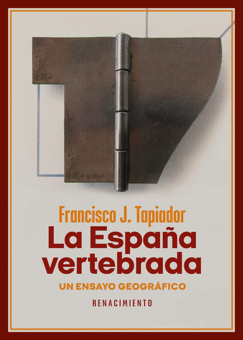 Libro: La España vertebrada: Un ensayo geográfico