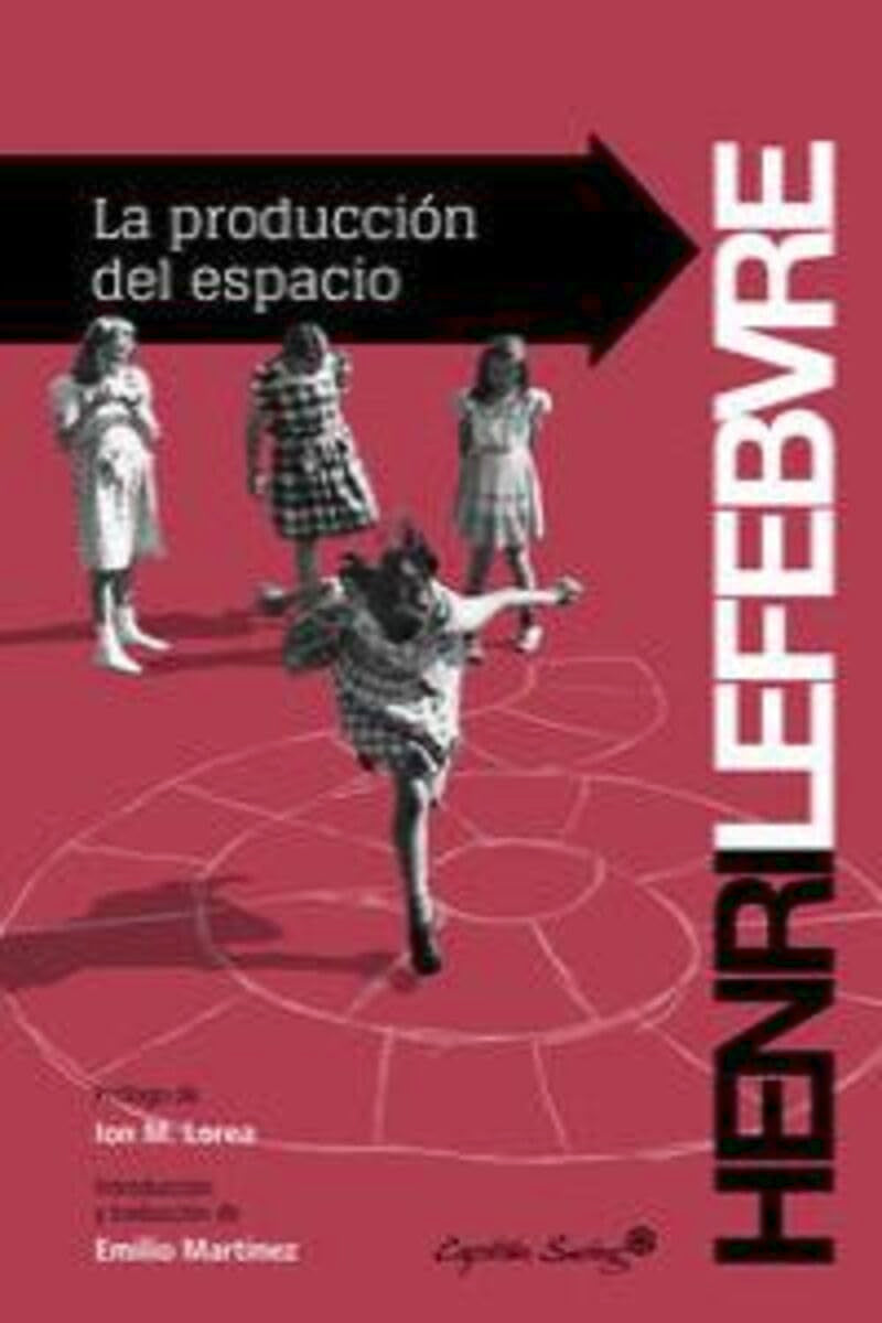 Libro: La Producción Del Espacio (ENTRELINEAS)