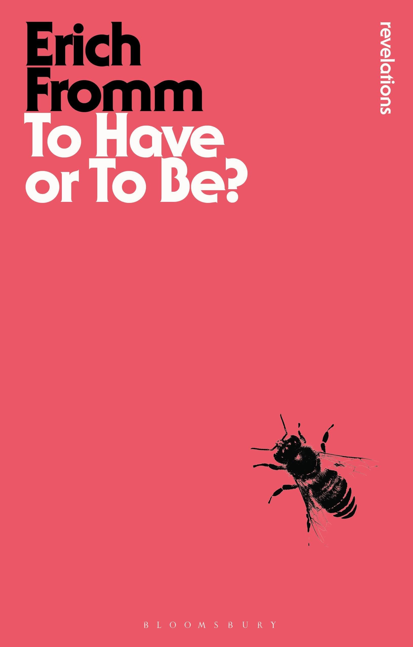 Libro: To Have or To Be? (Bloomsbury Revelations)