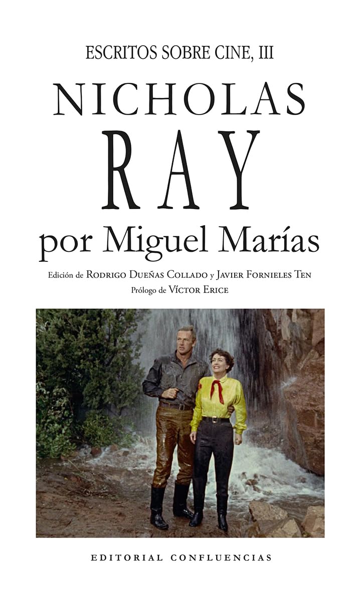 Libro: Nicholas Ray (ESCRITOS SOBRE CINE DE MIGUEL MAROAS)
