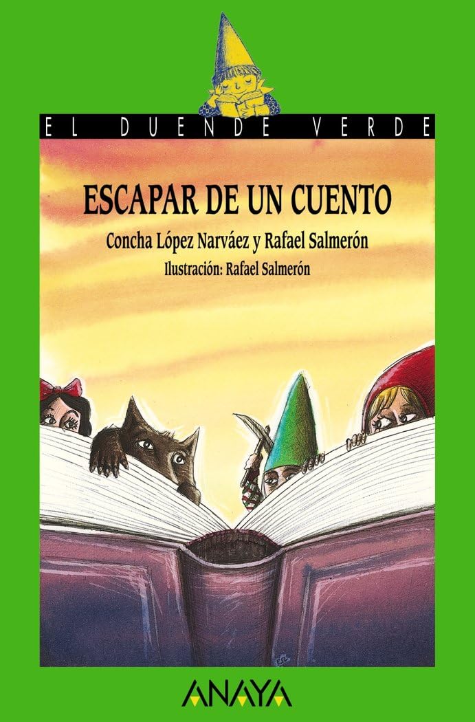 Libro: Escapar de un cuento (LITERATURA INFANTIL - El Duende Verde)