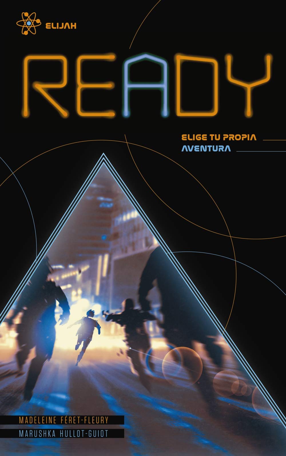 Libro: Ready. Elijah: Tú eres el protagonista