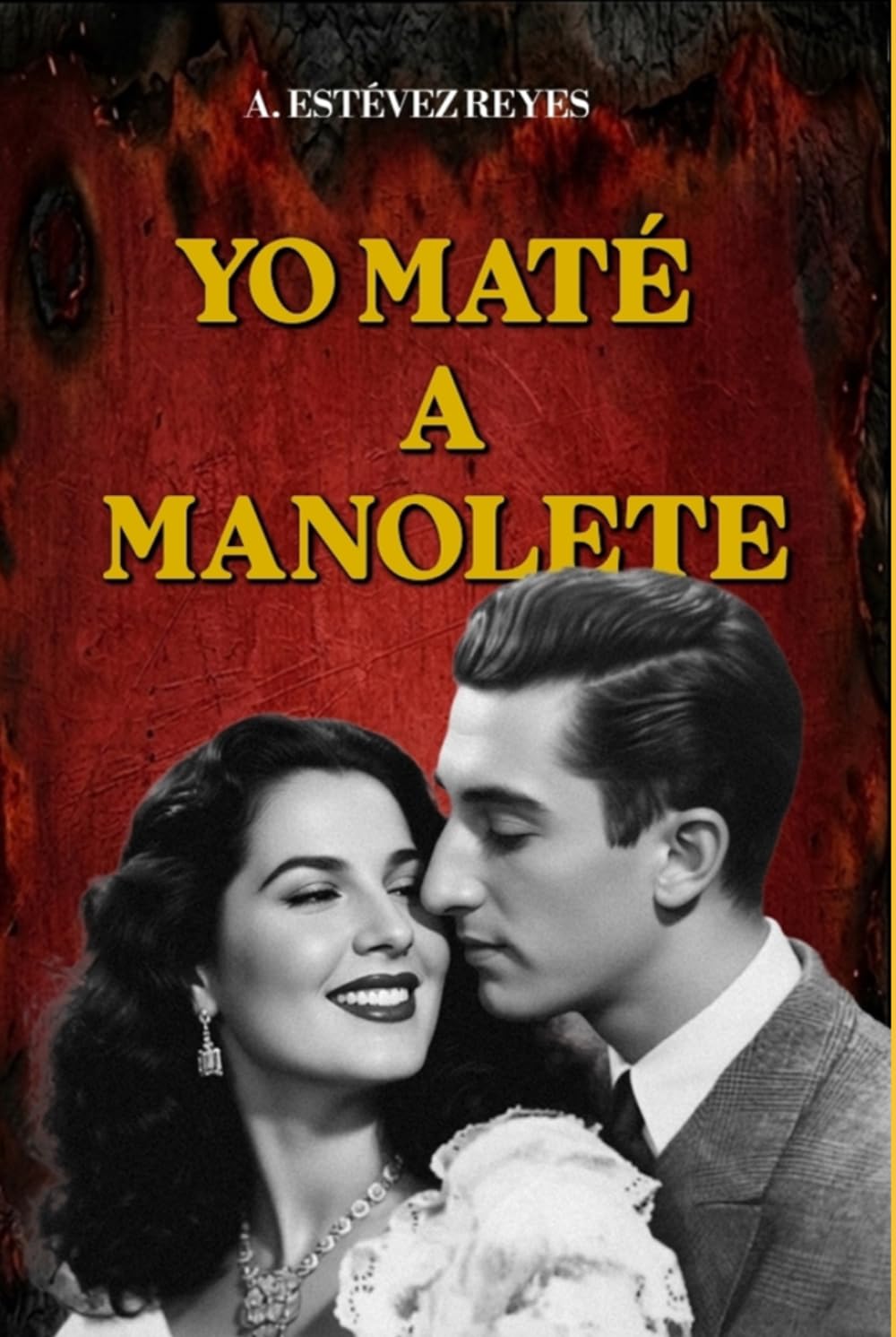 Libro: YO MATÉ A MANOLETE: La Biografía novelada de Lupe Sino (Spanish Edition)