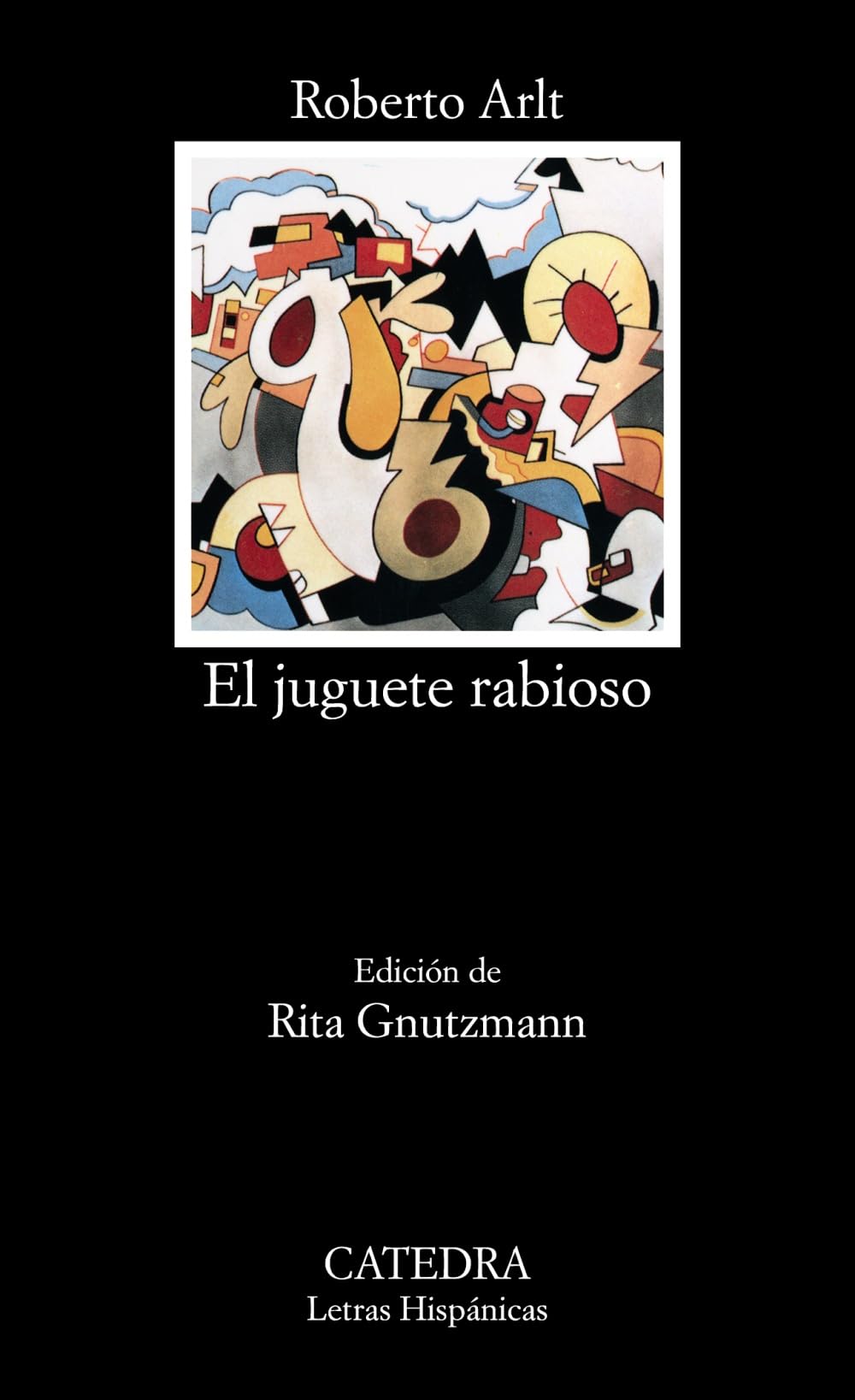 Libro: El juguete rabioso (Letras Hispánicas)